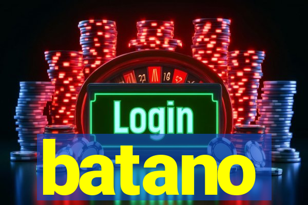 batano