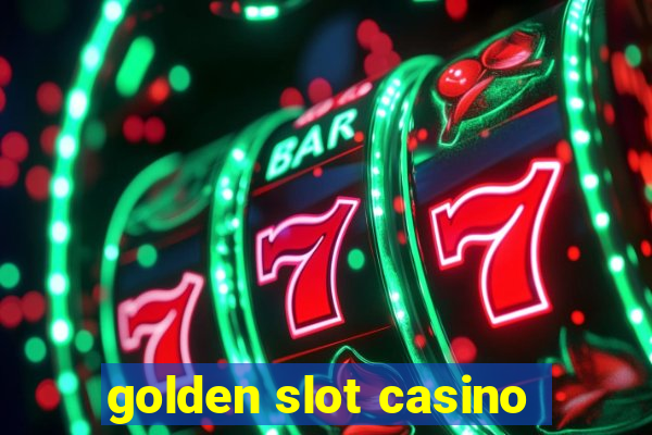 golden slot casino