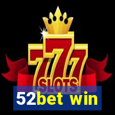 52bet win