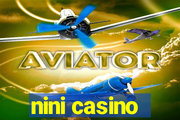 nini casino