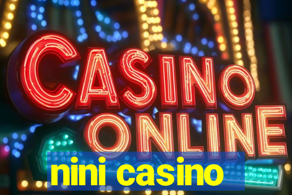 nini casino