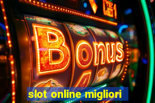 slot online migliori