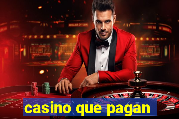 casino que pagan