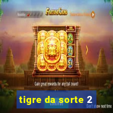 tigre da sorte 2