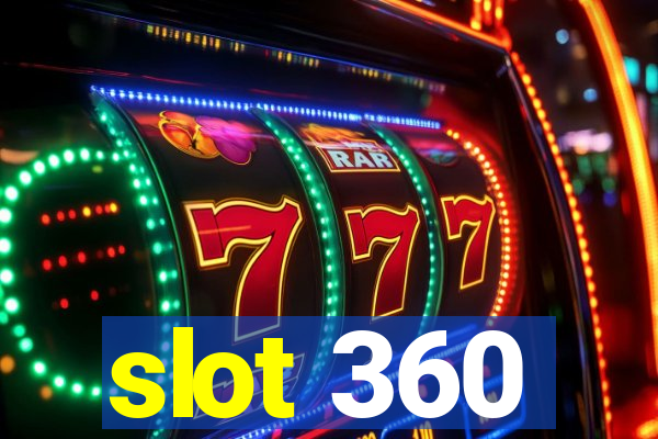 slot 360