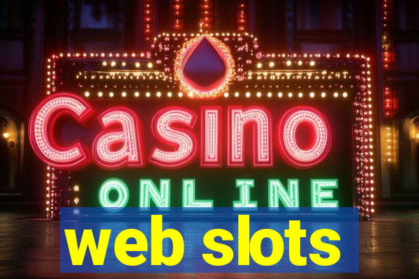 web slots