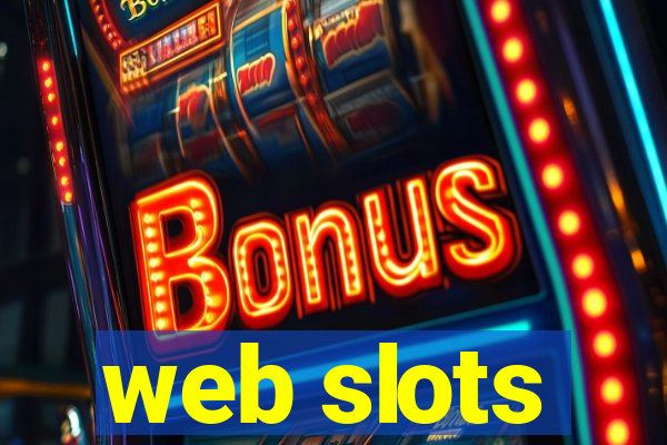 web slots