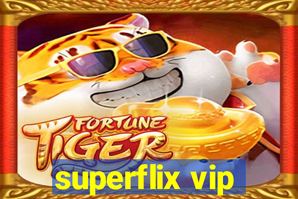 superflix vip