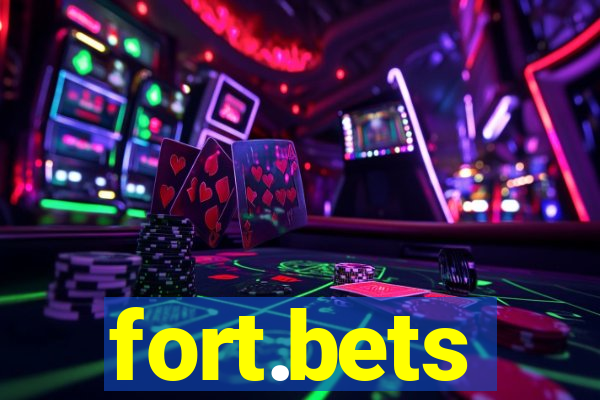 fort.bets