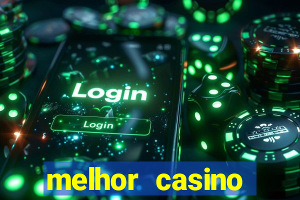 melhor casino online brasil