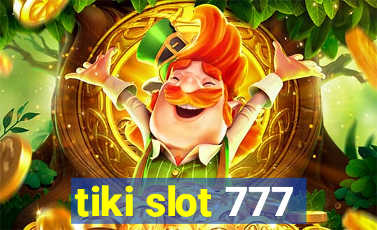 tiki slot 777