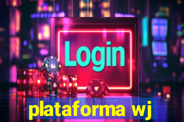 plataforma wj