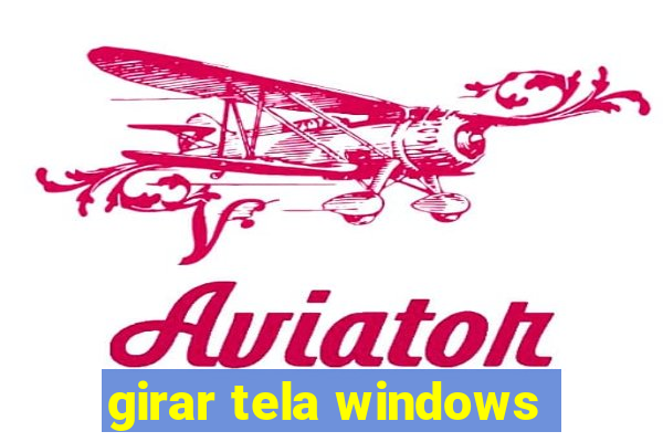 girar tela windows