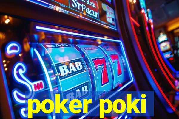 poker poki