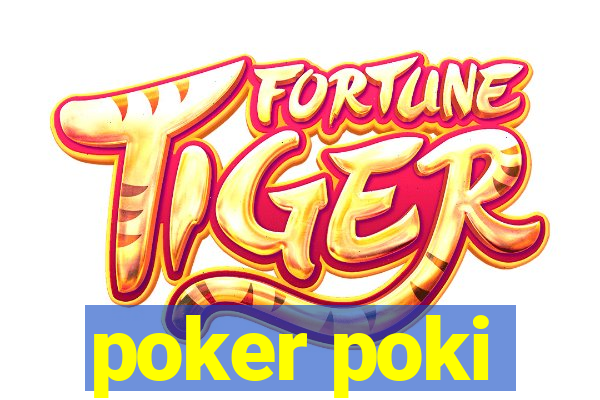 poker poki