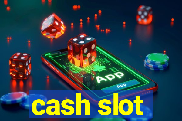 cash slot