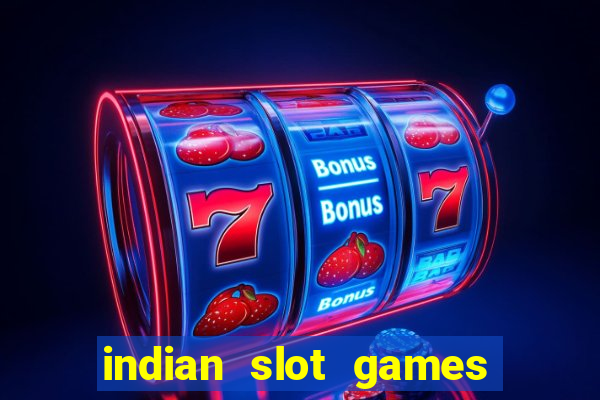 indian slot games real money