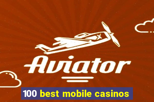 100 best mobile casinos