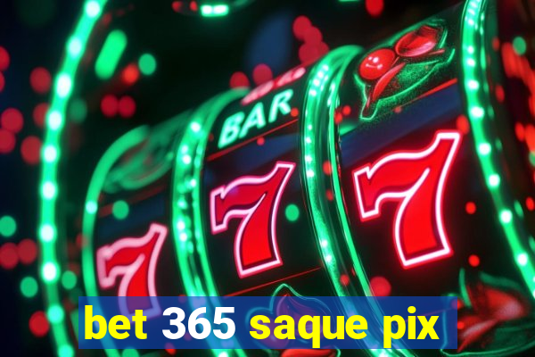 bet 365 saque pix