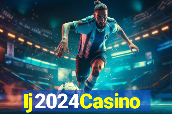 Ij2024Casino