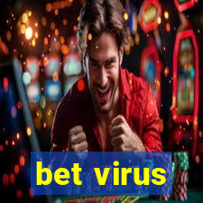 bet virus