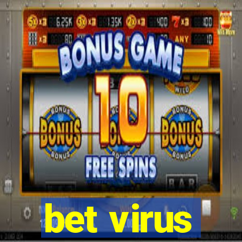 bet virus