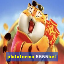 plataforma 5555bet