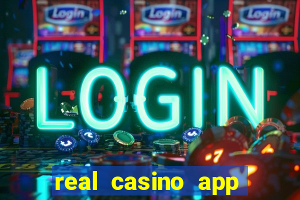 real casino app real money