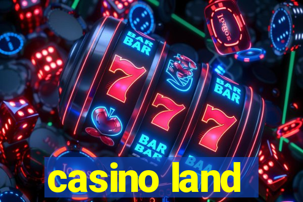 casino land