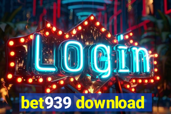 bet939 download