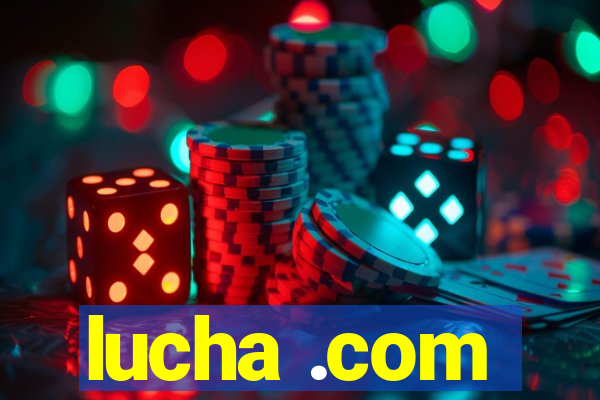 lucha .com