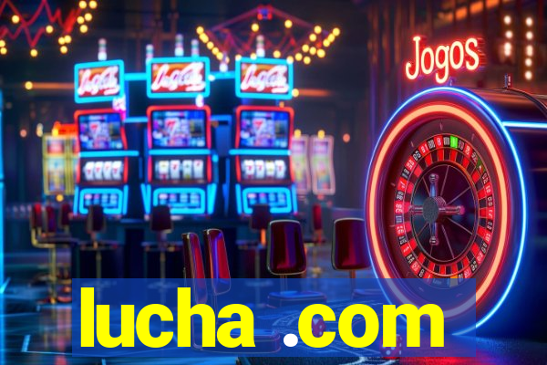 lucha .com