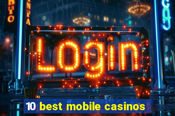 10 best mobile casinos