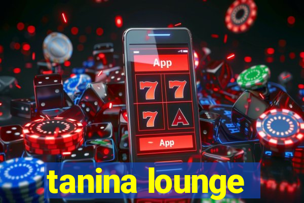 tanina lounge