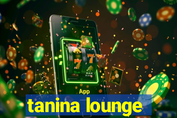 tanina lounge