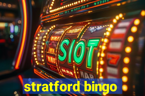 stratford bingo