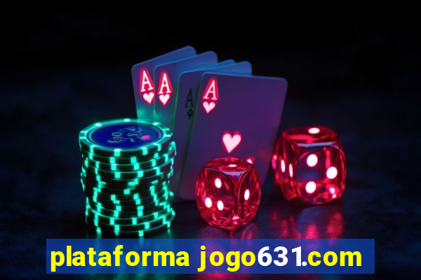 plataforma jogo631.com