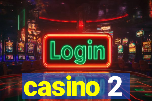 casino 2