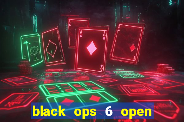 black ops 6 open beta date