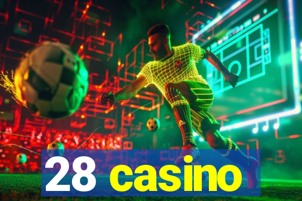 28 casino