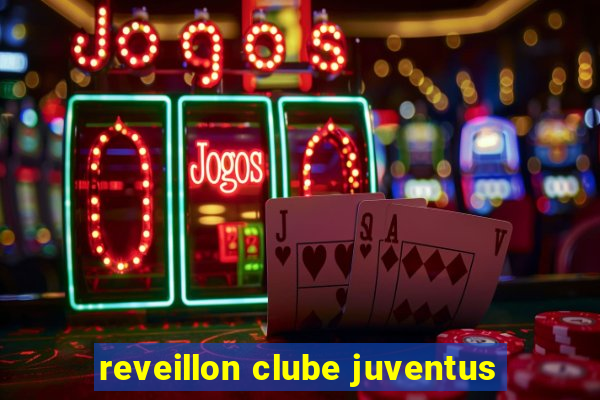 reveillon clube juventus