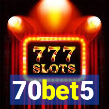 70bet5