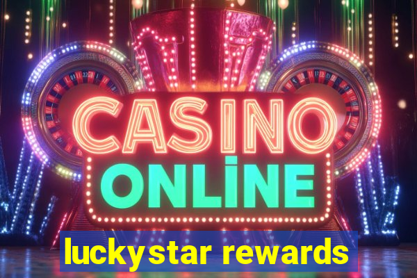 luckystar rewards