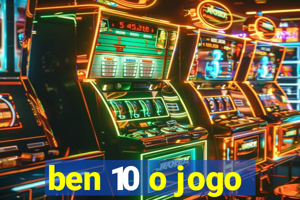 ben 10 o jogo