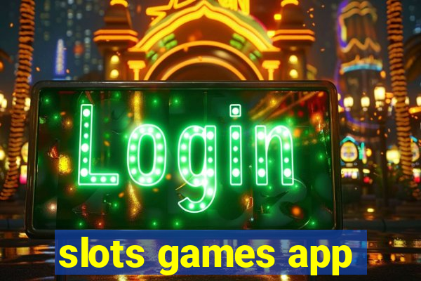 slots games app