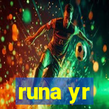 runa yr