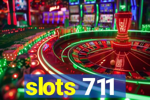 slots 711