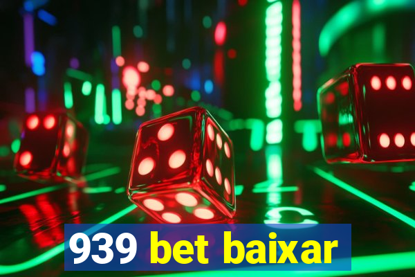 939 bet baixar