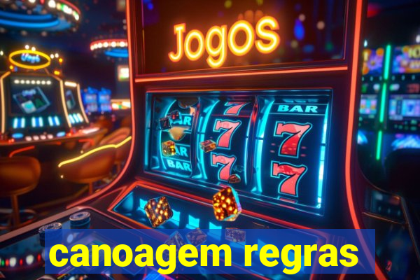 canoagem regras