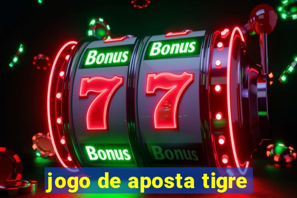 jogo de aposta tigre